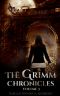 [The Grimm Chronicles 07] • The Grimm Chronicles, Vol.3